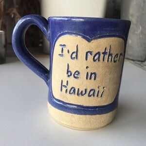 Sand Mug "I'd Rather Be In Hawaii" Blue/Tan 10oz Pre-Owned